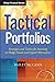 Tactical Portfolios: Strategies and Tactics for Investing in Hedge Funds and Liquid Alternatives (Wiley Finance)