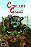 Gublak's Greed (Oswain Tales)