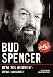 Bud Spencer - Das H�rbuch zum SPIEGEL-Bestseller: Mein Leben, meine Filme - Die Autobiografie. Gelesen von Oliver Korittke.