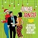 Jingle Jangle: Swingin' Music for Holiday Mingling