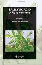 SALICYLIC ACID - A Plant Hormone
