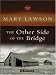 The Other Side of the Bridge (Wheeler Hardcover)