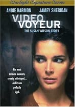 Video Voyeur - The Susan Wilson Story