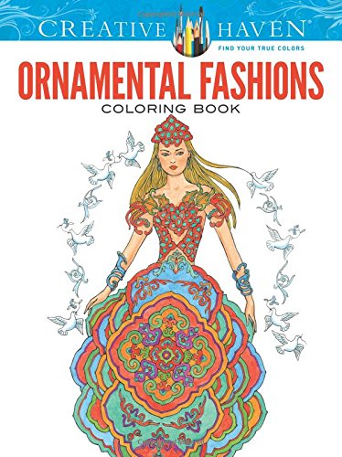 Creative Haven Ornamental Fashions Coloring Book (Adult Coloring), by Ming-Ju Sun