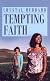 Tempting Faith