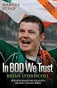 Brian O'Driscoll: In BOD We Trust