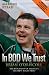 Brian O'Driscoll: In BOD We Trust