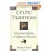 Celtic Traditions: Druids, Faeries, and Wiccan Rituals