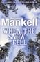 When the Snow Fell