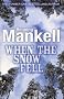 When the Snow Fell (Joel Gustafson Stories)