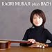 Kaori Muraji Plays Bach