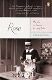 related product Rose: My Life in Service to Lady Astor: My Life in Service to Lady Astor