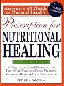 Prescription for Nutritional Healing, 4th Edition: A Practical A-to-Z Reference to Drug-Free Remedies Using Vitamins, Minerals, Herbs & Food Supplements