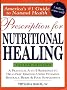 Prescription for Nutritional Healing (Prescription for Nutritional Healing: A Practical A-To-Z Reference to Drug-Free Remedies)