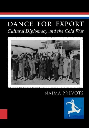 Dance for Export: Cultural Diplomacy and the Cold War (Studies in Dance History)