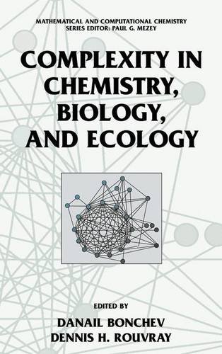 Complexity in Chemistry, Biology, and Ecology (Mathematical and Computational Chemistry)