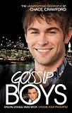 Gossip Boys: The Double Unauthorised Biography of Ed Westwick and Chace Crawford