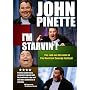 John Pinette: I'm Starvin'!