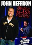 John Heffron: Middle Class Funny