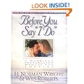 Before You Say "I Do": A Marriage Preparation Manual for Couples