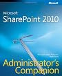 Microsoft SharePoint 2010 Administrator's Companion