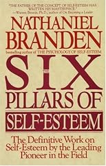 The Six Pillars of Self-Esteem