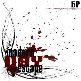 Modern Day Escape EP [Explicit]