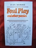 Foul play, and other puzzles
