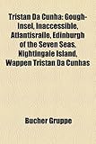 Tristan Da Cunha: Gough-Insel, Inaccessible, Atlantisralle, Edinburgh of the Seven Seas, Nightingale Island, Wappen Tristan Da Cunhas-