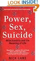 Power, Sex, Suicide: Mitochondria and the meaning of life