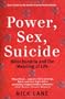 Power, Sex, Suicide: Mitochondria and the meaning of life
