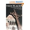 Thin Places: An Evangelical Journey Into Celtic Christianity