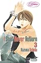 I Shall Never Return Volume 3 (Yaoi) (Deux)