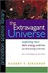 The Extravagant Universe: Exploding Stars, Dark Energy, and the Accelerating Cosmos (Princeton Science Library)