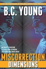 Miscorrection: Dimensions (Miscorrection Trilogy)
