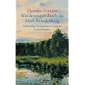 Wanderungen durch die Mark Brandenburg: Vollst�ndige, kommentierte Ausgabe in 3 B�nden: 3 Bde.
