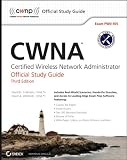 CWNA: Certified Wireless Network Administrator Official Study Guide: Exam PW0-105