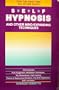 Self-Hypnosis and Other Mind-Expanding Techniques