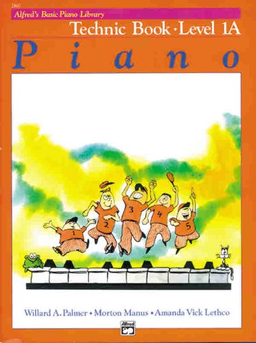 Cover image : Alfred's Basic Piano Library: Technique Level 1A (Alfred's Basic Piano Library)