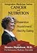 Integrative Medicine: Cancer And Nutrition