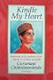 Kindle My Heart: Wisdom and Inspiration from a Living Master