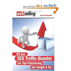 Webselling: Praxisbuch SEO Traffic Booster