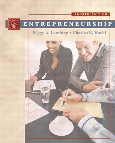 Entrepreneurship (4th Edition) 4th (fourth) Edition by Lambing, Peggy A., Kuehl, Charles R. [2006]