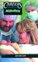 Exploring Careers in Midwifery (Career Resource Library)