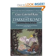 The Darkest Road: Book Three of the Fionavar Tapestry by Guy Gavriel Kay