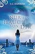 Nur ein Hauch von dir