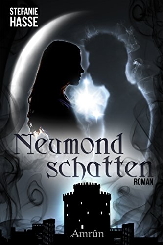 Neumondschatten: Fantasyroman (German Edition)