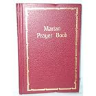 Marian Prayer Book by  National Shrine of Our Lady of the Snow