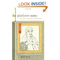 Platform Sutra, The: The ZEN Teaching of Hui-Neng