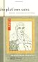 Platform Sutra, The: The ZEN Teaching of Hui-Neng